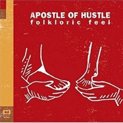 Apostle of Hustle - Folkloric Feel