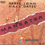 Maneater - Daryl Hall &amp; John Oates