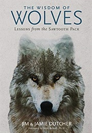 The Wisdom of Wolves (Jim & Jamie Dutcher)