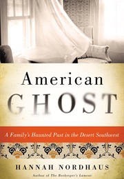 American Ghost (Hannah Nordhaus)