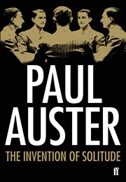 The Invention of Solitude (Paul Auster)
