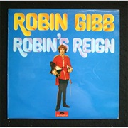 Robin Gibb Robin&#39;s Reign (1969)