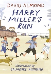 Harry Miller's Run (David Almond)