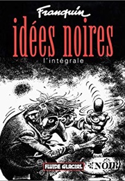 Idées Noires : L'intégrale (André Franquin)