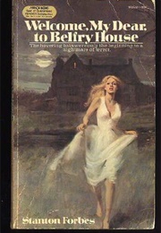 Welcome, My Dear, to Belfry House (Stanton Forbes)