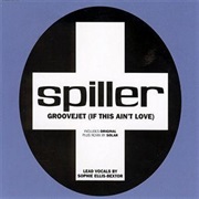 Spiller - Groovejet (If This Ain&#39;t Love) [Ft. Sophie Ellis-Bextor]