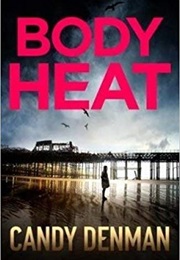 Body Heat (Candy Denman)