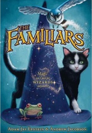 The Familiars (Adam Jay Epstein)