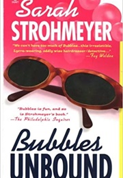 Bubbles Unbound (Sarah Strohmeyer)