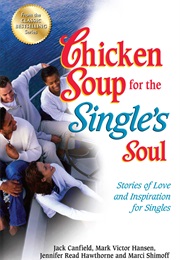 Chicken Soup for Single's Soul (Mark Victor Hansen)
