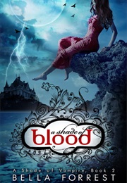 A Shade of Blood (Bella Forrest)
