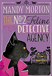 The No2 Feline Detective Agency (Mandy Morton)