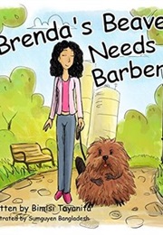Brenda's Beaver Needs a Barber (Bimisi Tayanita,  Sumguyen Bangladesh)
