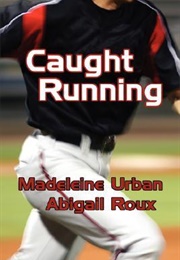 Caught Running (Madeleine Urban)