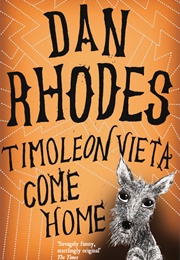 Timoleon Vieta Come Home (Dan Rhodes)