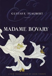 Madame Bovary (Gustave Flaubert, Trans. Adam Thorpe)