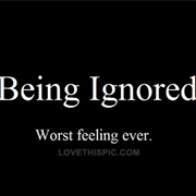 Ignoring Someone