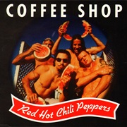 Red Hot Chili Peppers - Coffee Shop