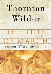 The Ides of March (Thornton Wilder)