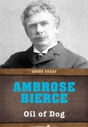 Oil of Dog (Ambrose Bierce)