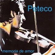 Memoria De Amor – Peteco Carabajal (1994)