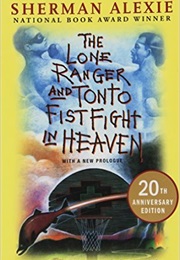 Lone Ranger and Tonto Fistfight in Heaven (Sherman Alexie)