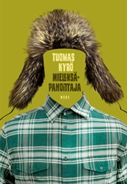 Mielensäpahoittaja (Tuomas Kyrö)