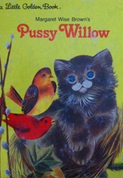 Pussy Willow (Brown, Margaret Wise)