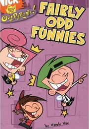 Fairly Odd Funnies (Wendy Wax)