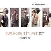 Take That - Relight My Fire