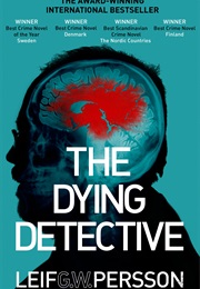 The Dying Detective (Leif GW Persson)