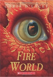 Fire World (Chris D&#39;lacey)