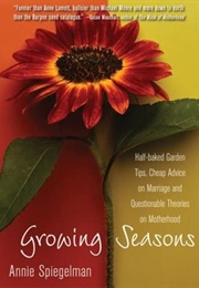 Growing Seasons (Annie Spiegelman)