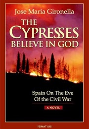 The Cypresses Believe in God (Jose Maria Gironella)