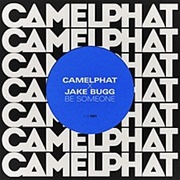 Camelphat & Jake Bugg - Be Someone