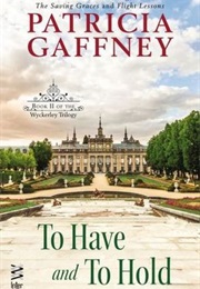To Have and to Hold (Patricia Gaffney)