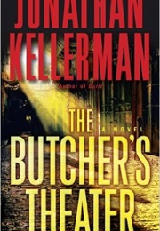 The Butcher's Theater (Jonathan Kellerman)