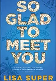 So Glad to Meet You (Lisa Super)
