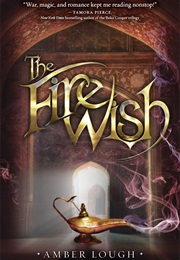 The Fire Wish (Amber Lough)