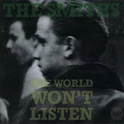 The Smiths - The World Won&#39;t Listen