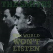 The Smiths - The World Won't Listen