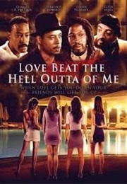 Love Beat the Hell Outta Me (2000)