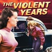 610 - The Violent Years