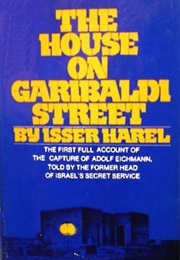 The House on Garibaldi Street (Isser Harel, Shlomo J. Shpiro)