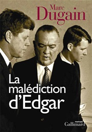 La Malédiction D'edgar (Marc Dugain)