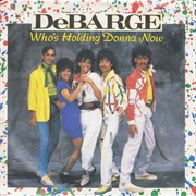 Who&#39;s Holding Donna Now - Debarge
