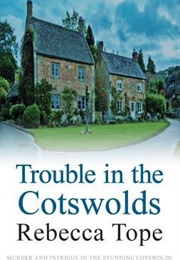 Trouble in the Cotswolds (Rebecca Tope)
