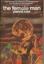 The Female Man (Joanna Russ)