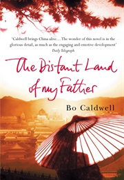 The Distant Land of My Father (Bo Caldwell)