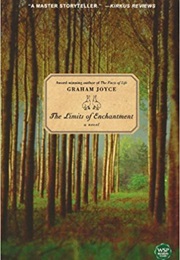 The Limits of Enchantment (Graham Joyce)